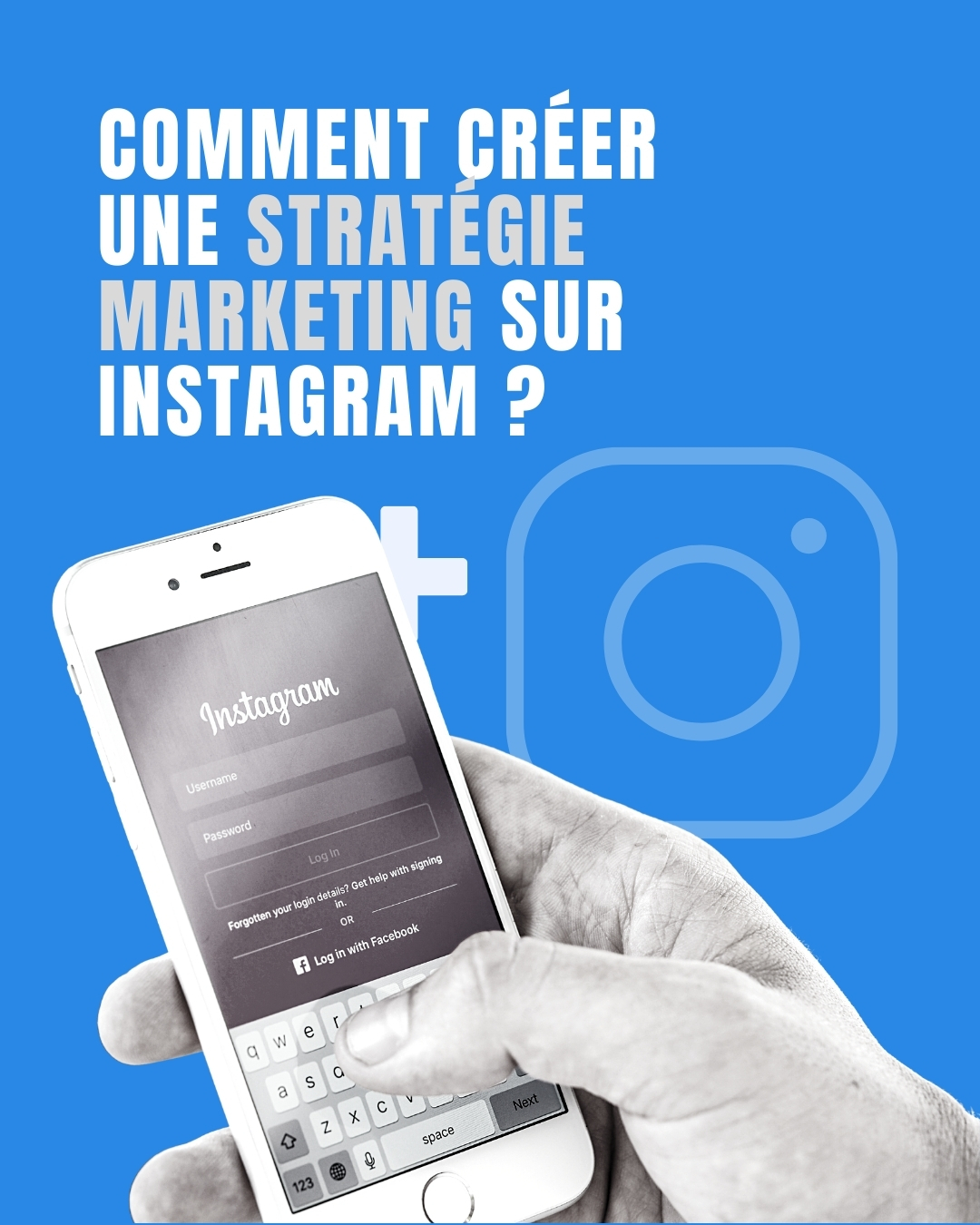 Comment Créer Une Stratégie Marketing Sur Instagram ? - ADSTRIVER